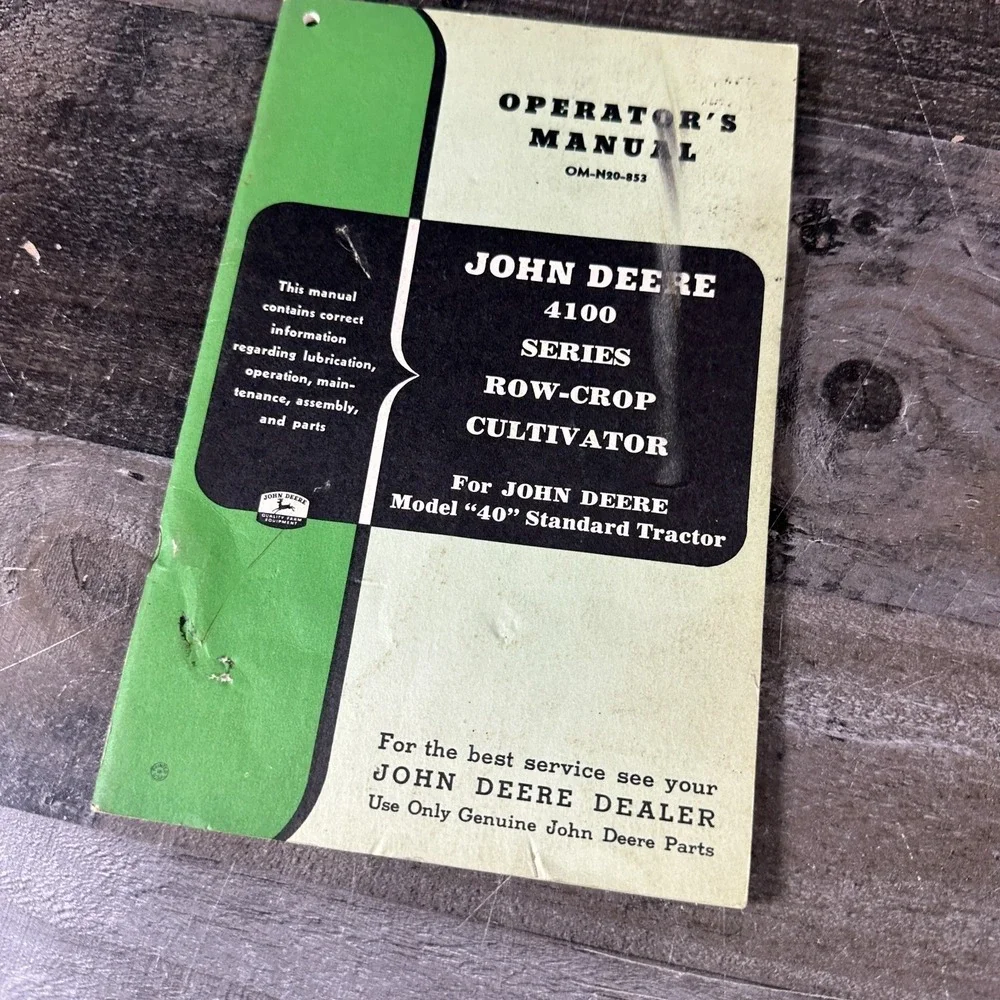 John Deere Operator Manual OM-N20-853 4100 Series Row Crop Cultivator 40 Tractor